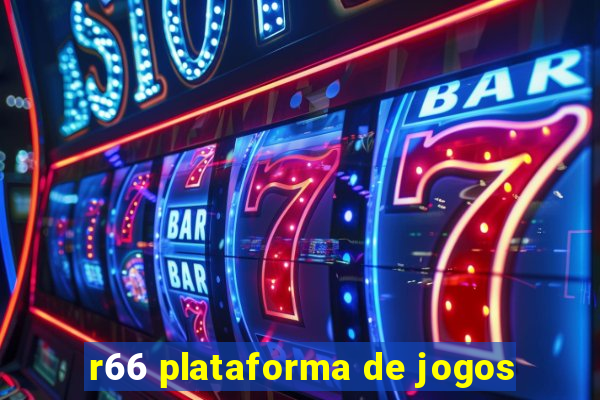 r66 plataforma de jogos